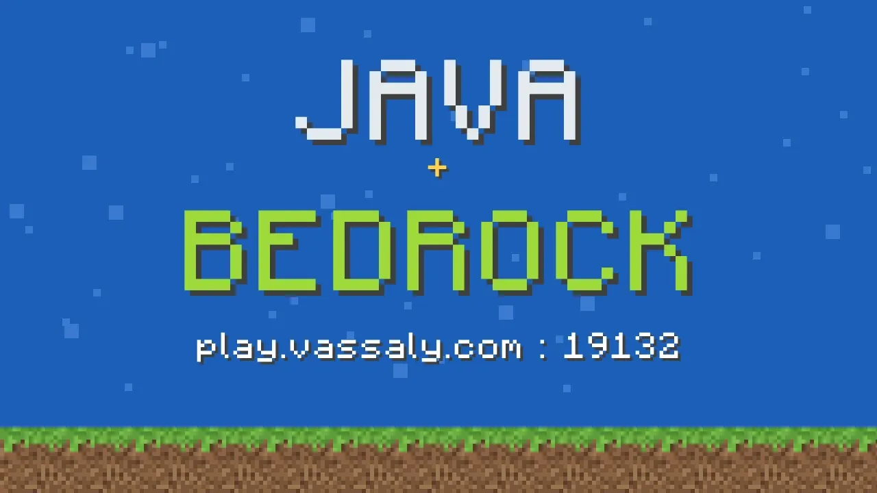Las palabras Java y Bedrock sobre un cielo azul con suelo de hierba, y la dirección play.vassaly.com con el puerto 19132.
